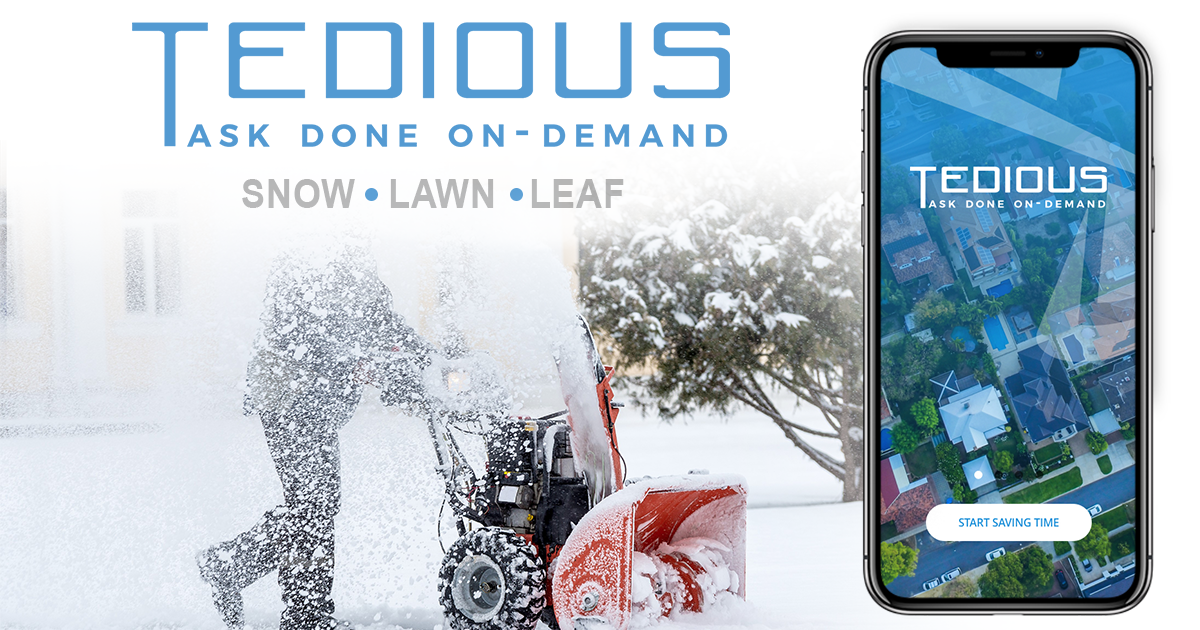Tedious app: On-demand lawn care and snow removal by Marcus Sims ...