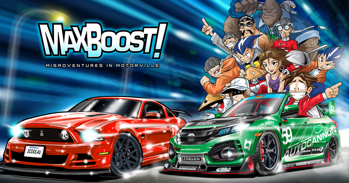 Max Boost! The Original Import Tuner Racing Comic by Max Boost - Indiegogo