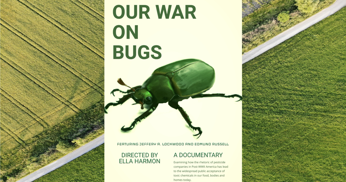 Our War on Bugs Documentary by Eleanor Harmon - Indiegogo