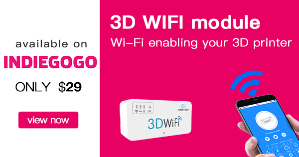 3D WiFi module: Wi-Fi enabling your 3D printer by GEEETECH - Indiegogo