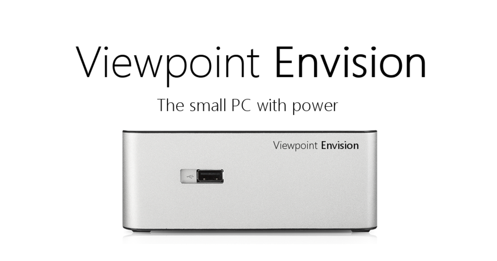Viewpoint Envision - The small PC for everyone by Ryan Cunningham ...