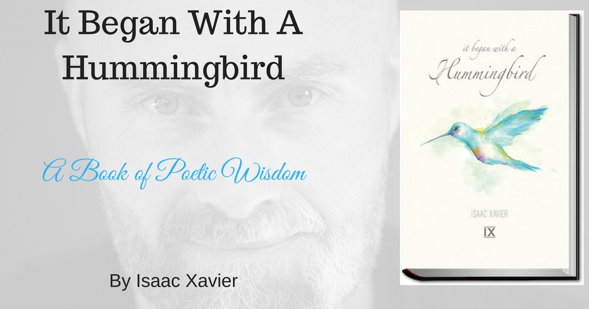 It Began With A Hummingbird by Isaac Xavier - Indiegogo