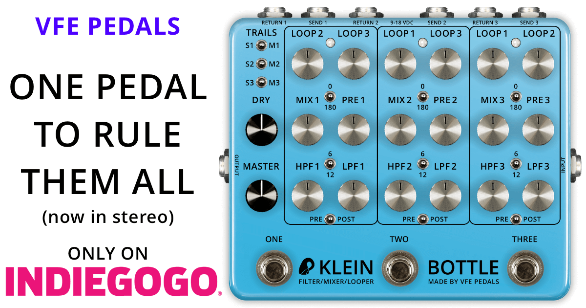 VFE Pedals Klein Bottle - now in stereo! by Peter Rutter - Indiegogo