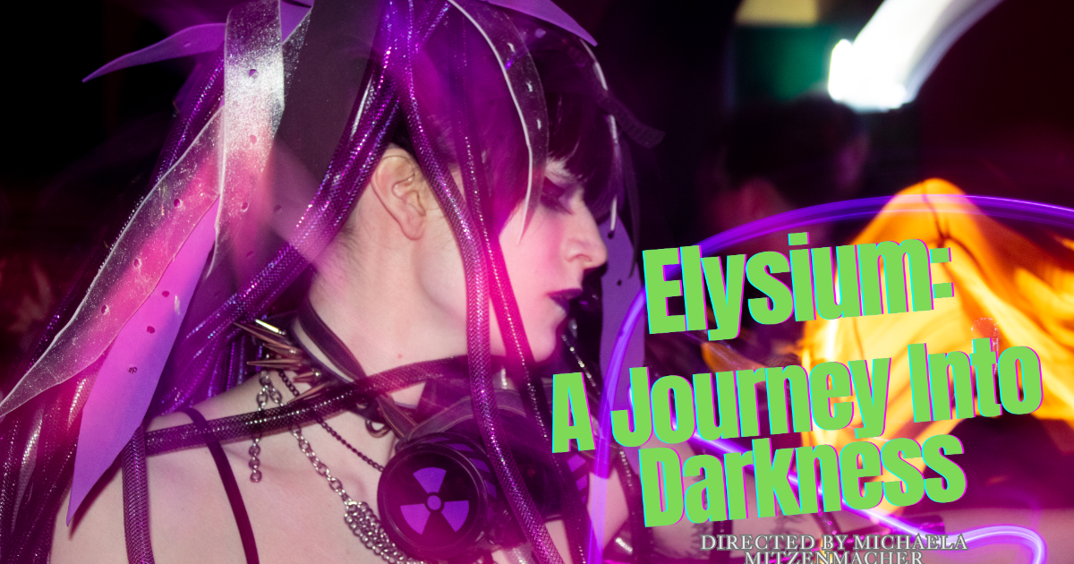 Elysium: A Journey into Darkness by Michaela Mitzenmacher - Indiegogo