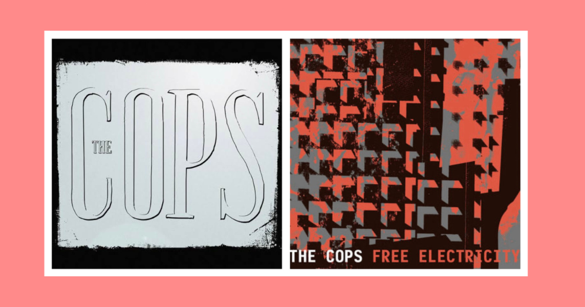 The Cops - Get Good or Stay Bad AND Free Electricity on VINYL! by Pete ...