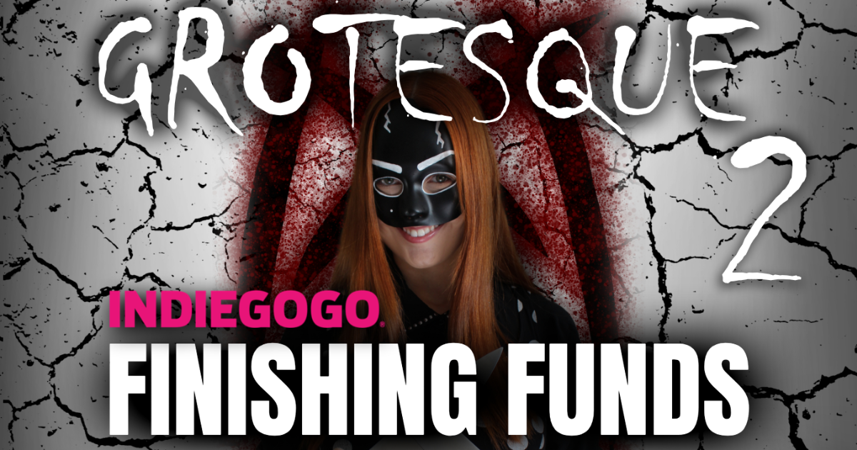 Grotesque 2 - Finishing Funds! by Brandon Rhiness - Indiegogo