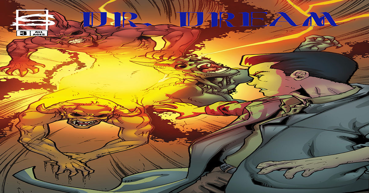 Dr. Dream #3--INVASION! by Keith Carmona - Indiegogo