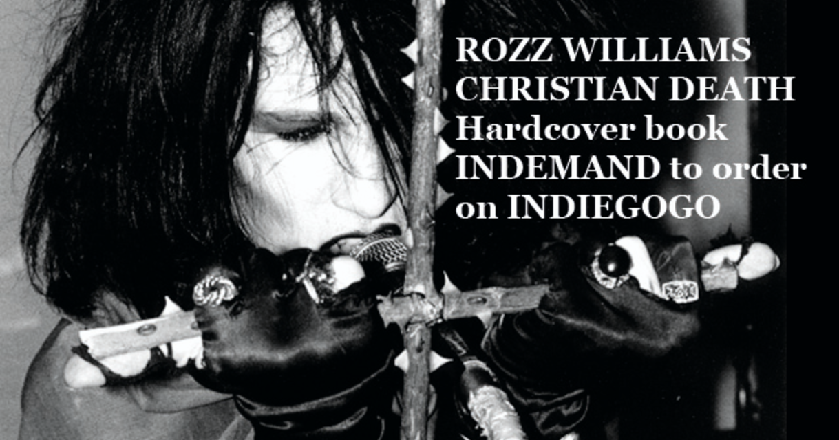 The Art of Rozz Williams by Nico B - Indiegogo