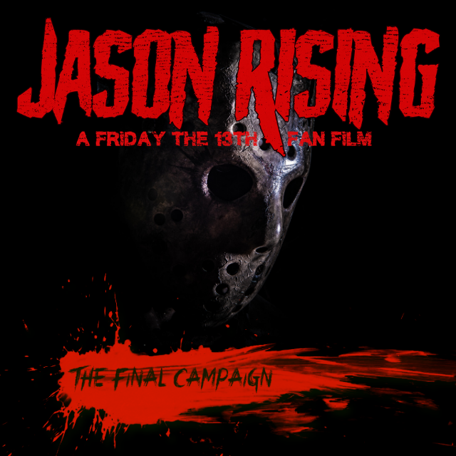 JASON RISING - A Friday the 13th Fan Film by James Sweet - Indiegogo