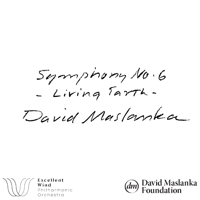 Maslanka Symphony 6 for Wind Band by Matthew Maslanka - Indiegogo