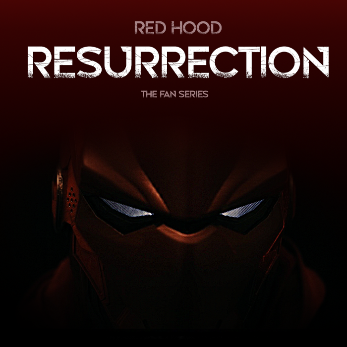 Red Hood: Resurrection the Fan Series by Noah Beyer - Indiegogo