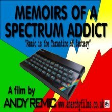 Memoirs of a Spectrum Addict by Andy Remic - Indiegogo