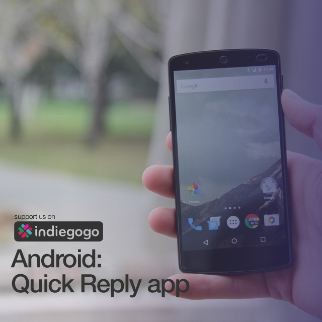 Android: Quick Reply app by rizzzbo - Indiegogo