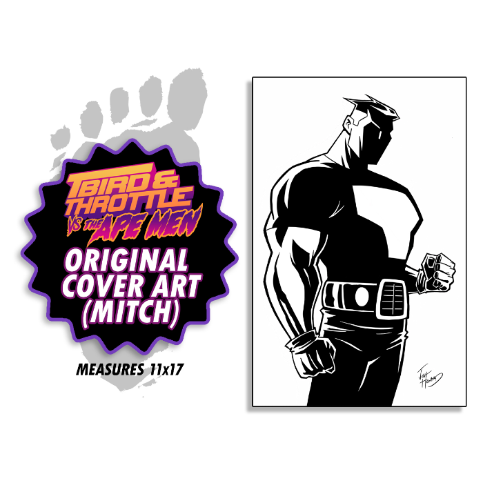 T-BIRD & THROTTLE VS. THE APE MEN by Josh Howard - Indiegogo