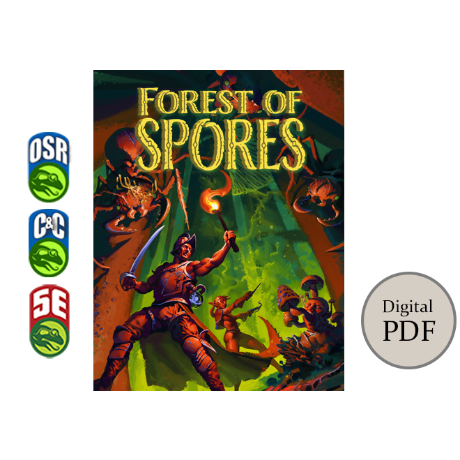 Forest of Spores: An adventure for 5e, OSR, & C&C by Frog God