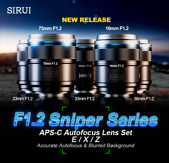 SIRUI F1.2 Sniper Series APS-C Autofocus Lens by SIRUI USA - Indiegogo