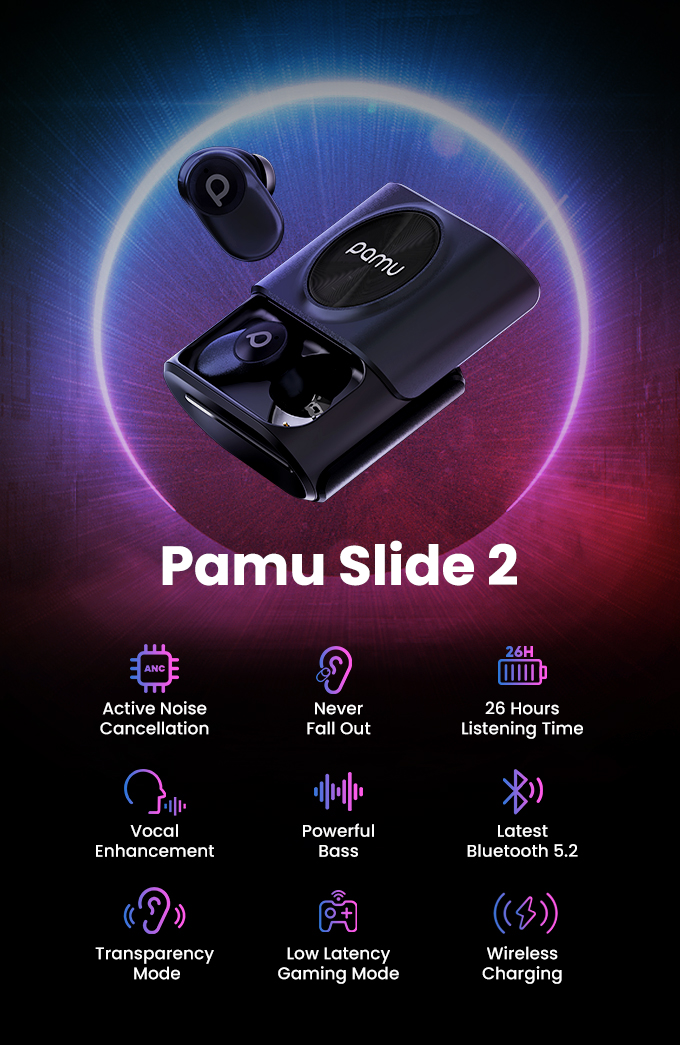 Pamu Slide 2-the Most Funded Earbuds. Now Upgraded by Padmate