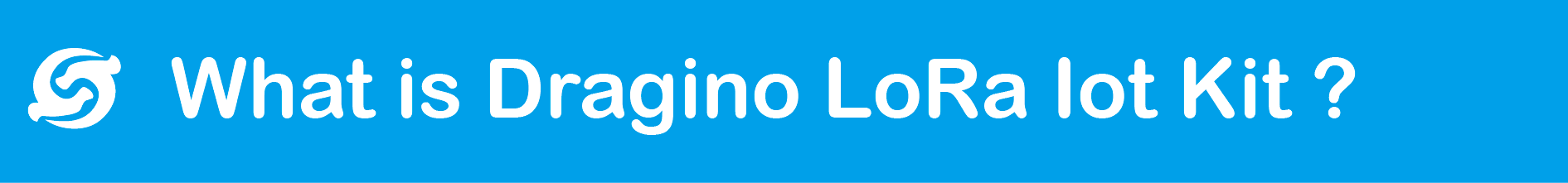 LoRa Kit for IoT Applications by Dragino Technology - Indiegogo
