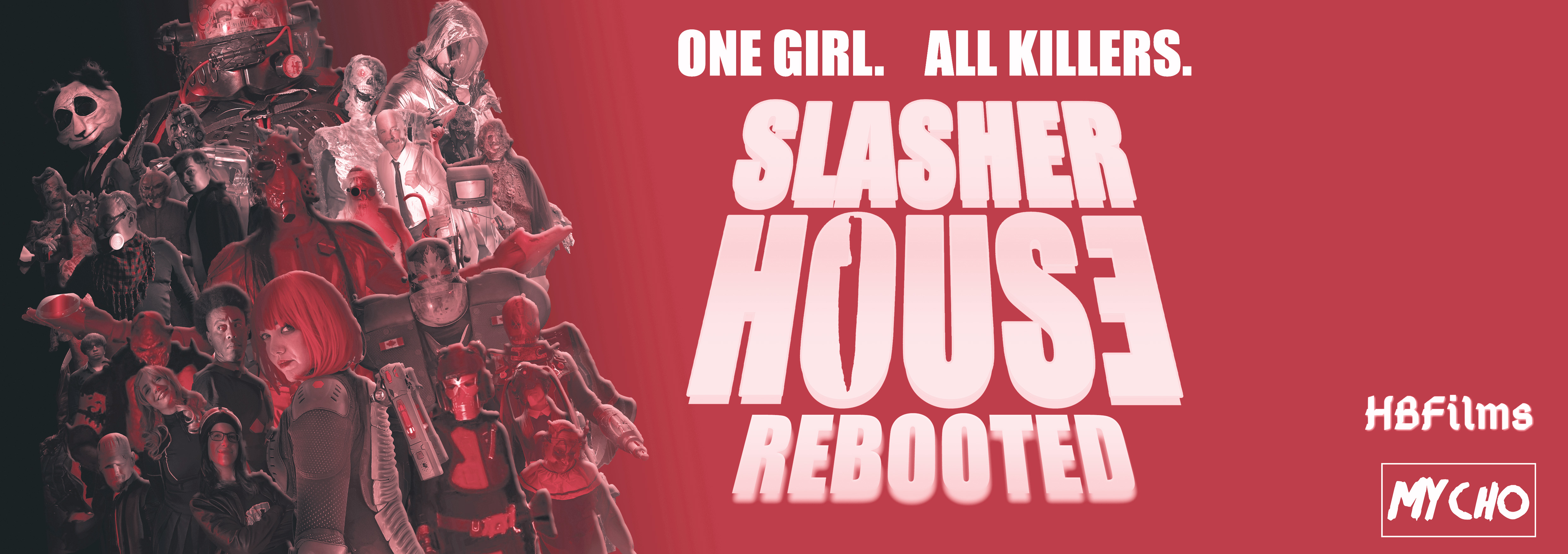 Slasher Homrunner SLASHER HOUS3 : REBOOTED - AN ACTION HORROR EPIC by MJ Dixon - Indiegogo