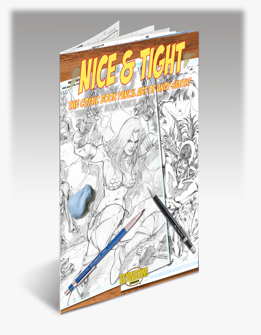 NICE & TIGHT Comic Book Pencils by ANDY SMITH! by Andy C Smith - Indiegogo