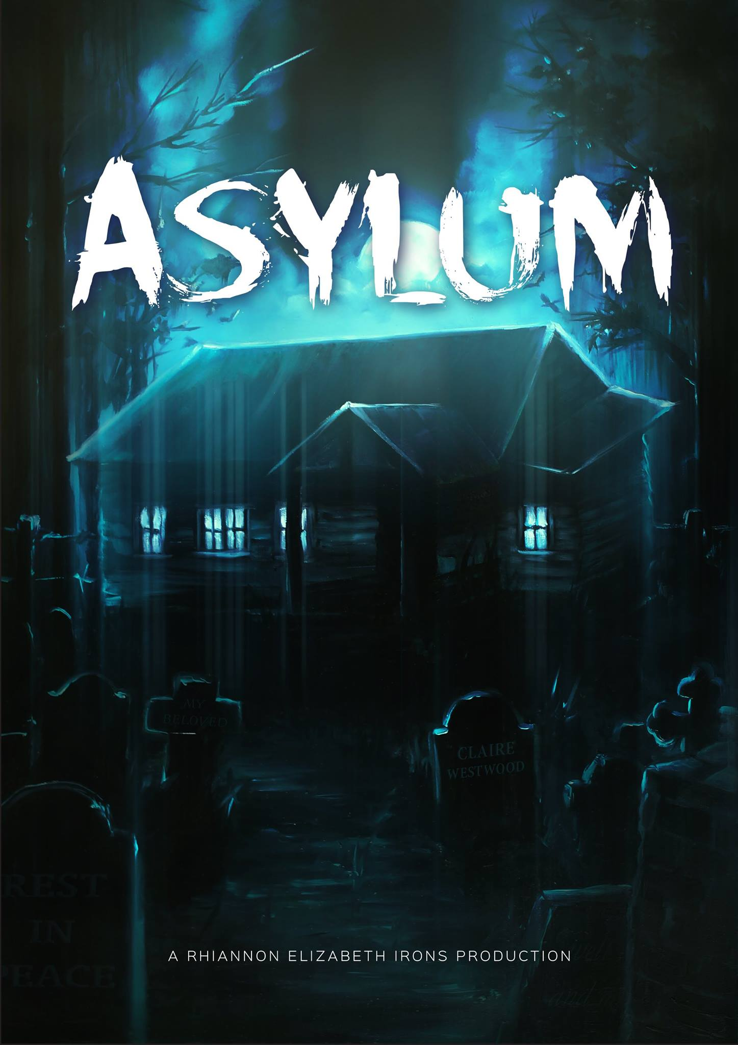 Asylum: The Movie by Rhiannon Irons - Indiegogo